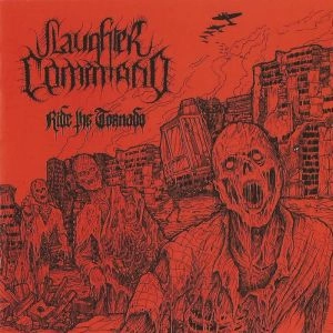SLAUGHTER COMMAND / RIDE THE TORNADO