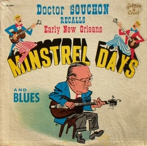 DOCTOR SOUCHON RECALLS / MINSTREL DAYS