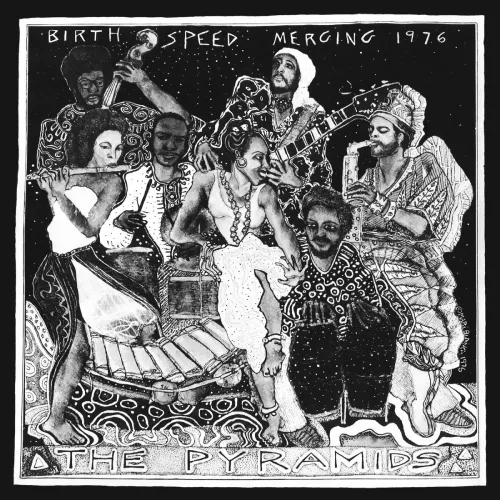 PYRAMIDS (70's FREE JAZZ) / BIRTH / SPEED / MERGIND