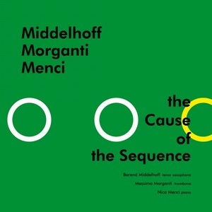 BAREND MIDDELHOFF / バーレント・ミッデルホフ / コーズ・オブ・ザ・シークエンス / CAUSE OF THE SEQUENCE