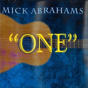 MICK ABRAHAMS / ミック・エイブラハムズ / ONE