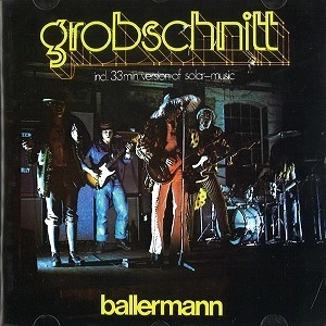 GROBSCHNITT / グローブシュニット / BALLERMAN