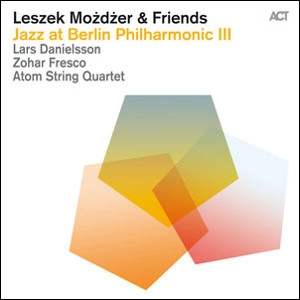 LESZEK MOZDZER / レシェック・モジジェル / Jazz At Berlin Philharmonic III
