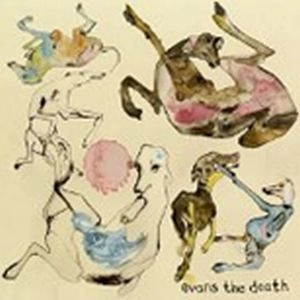 EVANS THE DEATH / エヴァンス・ザ・デス / EXPECT DELAYS