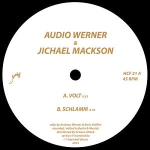 AUDIO WERNER & JICHAEL MACKSON / VOLT / SCHLAMM (EP)
