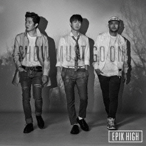 Epik High       / THE BEST OF EPIK HIGH ~SHOW MUST GO ON~