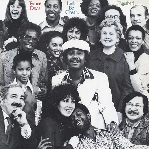 TYRONE DAVIS / タイロン・デイヴィス / レッツ・ビー・クローサー・トゥギャザー+2 / LET'S BE CLOSER TOGETHER (EXPANDED EDITION)