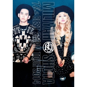 KATO MIRIYA,SHIMIZU SHOTA / 加藤ミリヤ×清水翔太 / The BEST 2MAN TOUR 2014