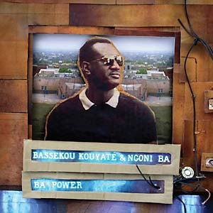 BASSEKOU KOUYATE & NGONI BA / バセク・クヤーテ&ンゴーニ・バ / BA POWER