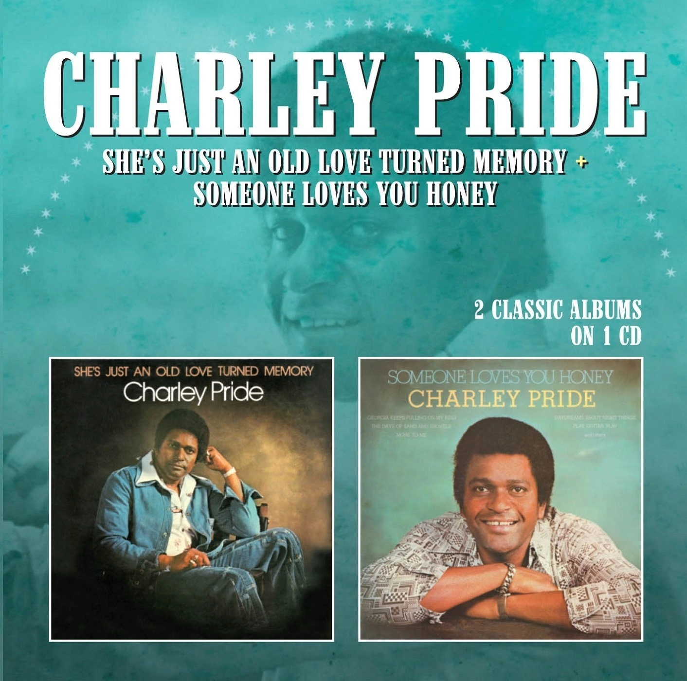 CHARLEY PRIDE / チャーリー・プライド / SHE'S JUST AN OLD LOVE TURNED MEMORY / SOMEONE LOVES YOU HONEY