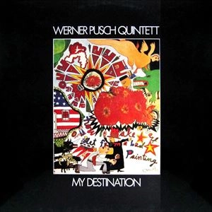 WERNER PUSCH / ワーナー・プッシュ / MY DESTINATION