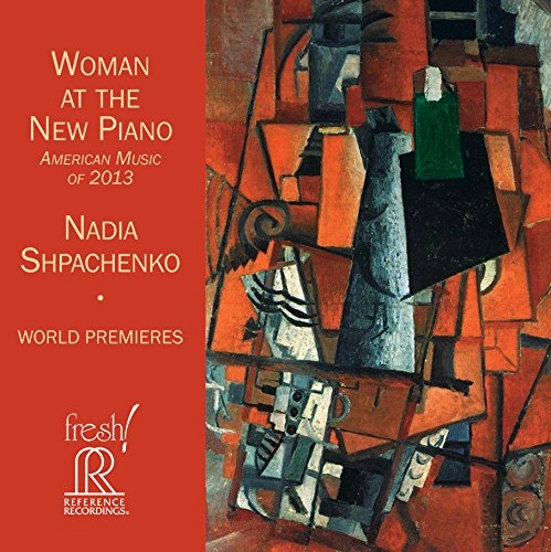 NADIA SHPACHENKO / ナディア・シュパチェンコ / WOMAN AT THE NEW PIANO-AMERICAN MUSIC OF 2013