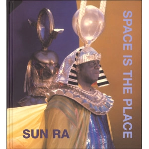 SUN RA (SUN RA ARKESTRA) / サン・ラー / SPACE IS THE PLACE (LIMITED EDITION)