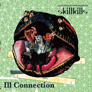 skillkills / Ill Connection