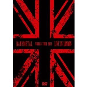 BABYMETAL / ベビーメタル / ライヴ・イン・ロンドン　～ベビーメタル・ワールド・ツアー２０１４＜ＤＶＤ＞ / LIVE IN LONDON - BABYMETAL WORLD TOUR 2014