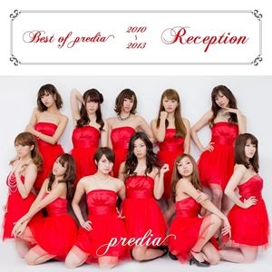 predia / Best of predia 2010-2013～Reception～