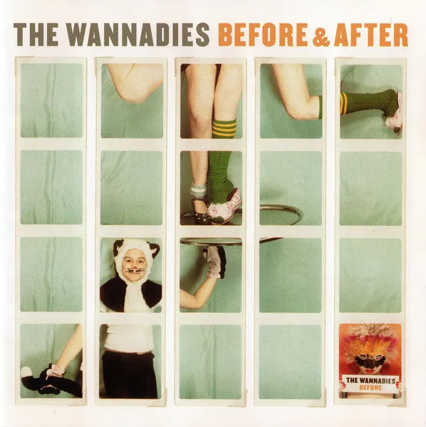 WANNADIES / ワナダイズ / BEFORE & AFTER