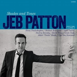 JEB PATTON / ジェブ・パットン / SHADES AND TONES
