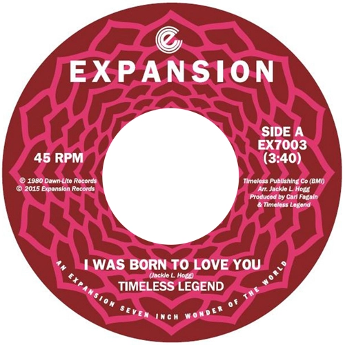 TIMELESS LEGEND / タイムレス・レジェンド / "I WAS BORN TO LOVE YOU / (BABY) DON'T DO THIS TO ME (7"")"
