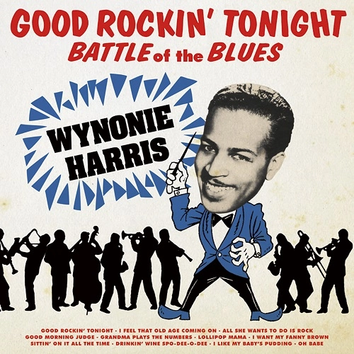 WYNONIE HARRIS / ワイノニー・ハリス / グツド･ロツキン･トウナイト-バトル･オブ･ザ･ブル－ス（紙ジャケ） / GOOD ROCKIN' TONIGHT - BATTLE OF THE BLUES VOL.1