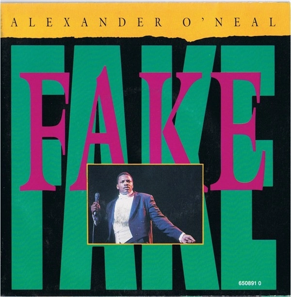 ALEXANDER O'NEAL / アレキサンダー・オニール / FAKE -UK 45'S-