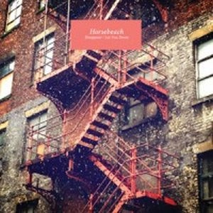HORSEBEACH / DISAPPEAR / LET YOU DOWN