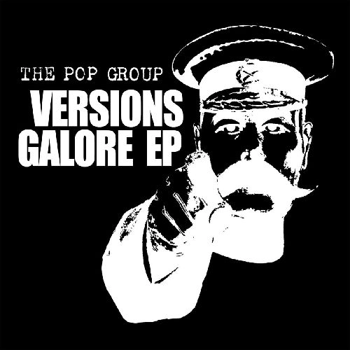 POP GROUP / ポップ・グループ / VERSIONS GALORE [12"]