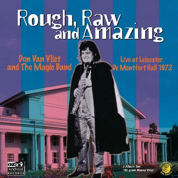 CAPTAIN BEEFHEART (& HIS MAGIC BAND) / キャプテン・ビーフハート / ROUGH RAW AND AMAZING [COLORED 180G 2LP]
