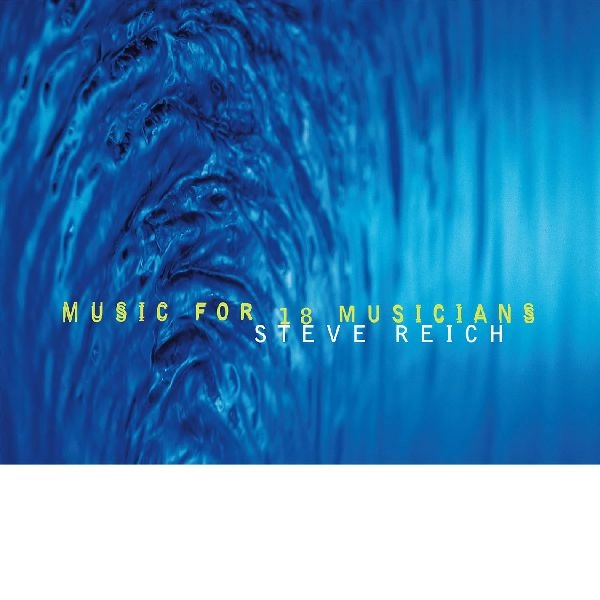 STEVE REICH / スティーヴ・ライヒ / MUSIC FOR 18 MUSICIANS [180G 2LP]