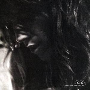 CHARLOTTE GAINSBOURG / シャルロット・ゲンズブール / 5:55　2LP+CD / 5:55