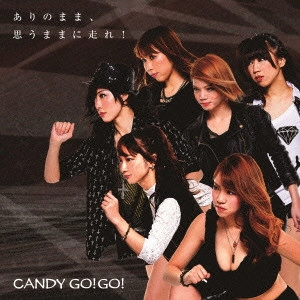 CANDY-GO!GO! / ありのまま、思うままに走れ!