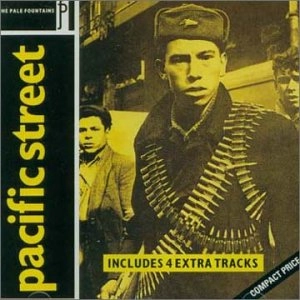 PALE FOUNTAINS / ペイル・ファウンテンズ / パシフィック・ストリート