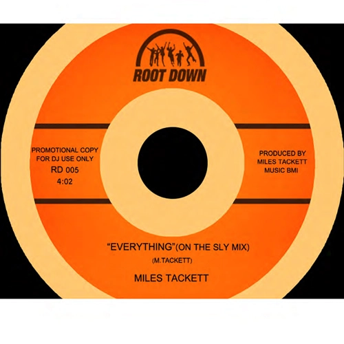MILES TACKETT / EVERYTHING (ON THE SLY MIX) / FOOL WHO WONDERS