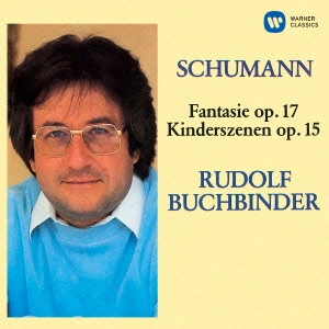 RUDOLF BUCHBINDER / ルドルフ・ブッフビンダー / シューマン:幻想曲、子供の情景