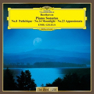 EMIL GILELS / エミール・ギレリス / ベートーヴェン:ピアノ・ソナタ 第8番≪悲愴≫・第14番≪月光≫・第23番≪熱情≫