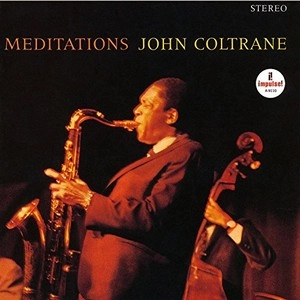 JOHN COLTRANE / ジョン・コルトレーン / メディテーションズ　　