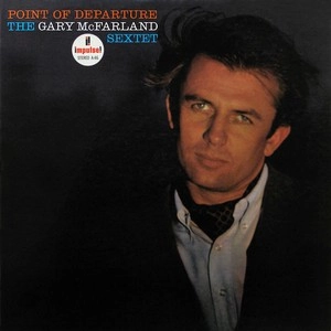 GARY MCFARLAND / ゲイリー・マクファーランド / ポイント・オブ・デパーチャー
