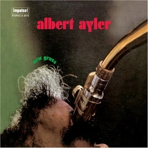 ALBERT AYLER / アルバート・アイラー / ニュー・グラス