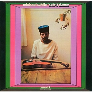 MICHAEL WHITE / マイケル・ホワイト / スピリット・ダンス