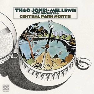 THAD JONES & MEL LEWIS / サド・ジョーンズ&メル・ルイス / セントラル・パーク・ノース