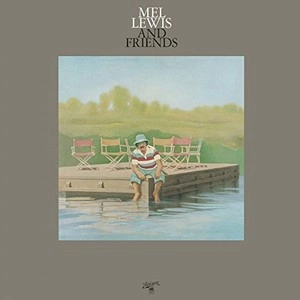 MEL LEWIS / メル・ルイス / メル・ルイス・アンド・フレンズ