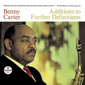 BENNY CARTER / ベニー・カーター / アディション・トゥ・ファーザー・デフィニションズ