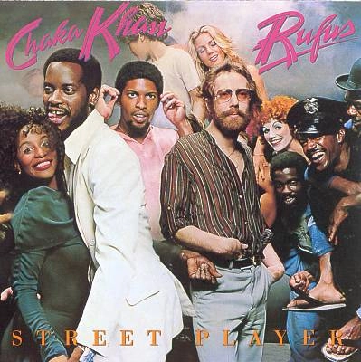 RUFUS FEATURING CHAKA KHAN / ルーファス・フィーチャリング・チャカ・カーン / ストリート・プレイヤー / STREET PLAYER