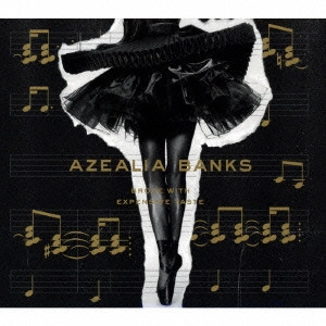 AZEALIA BANKS / アジーリア・バンクス / ブローク・ウィズ・エクスペンシヴ・テイスト / BROKE WITH EXPENSIVE TASTE