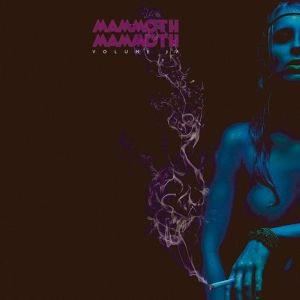MAMMOTH MAMMOTH / マンモス・マンモス / VOLUME IV HAMMERED AGAIN<DIGI>