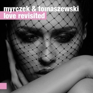 WOJCIECH MYRCZEK / LOVE REVISITED