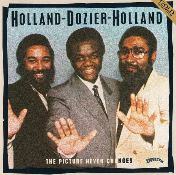 HOLLAND DOZIER / PICTURE NEVER CHANGE