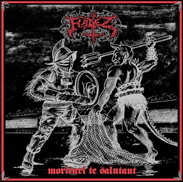 HADEZ / MORITURI TE SALUTANT