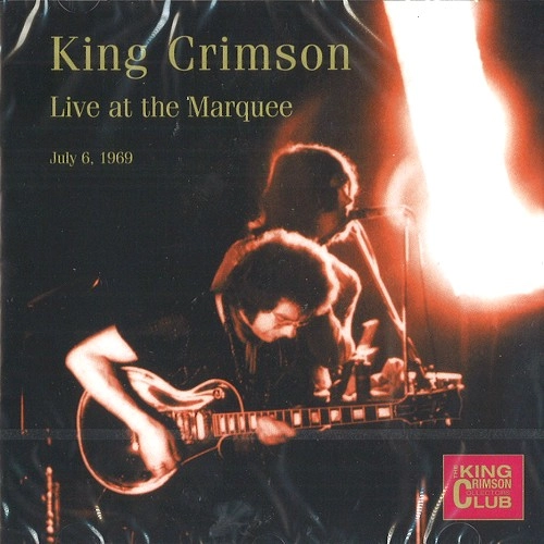 KING CRIMSON / キング・クリムゾン / LIVE AT THE MARQUEE, LONDON, JULY 6TH, 1969