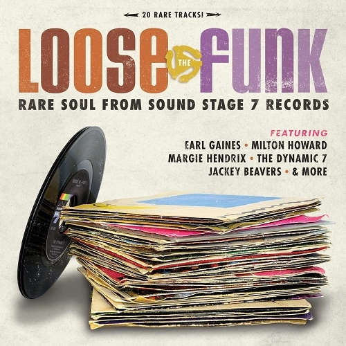 V.A. (LOOSE THE FUNK) / LOOSE THE FUNK: RARE SOUL FROM SOUND STAGE 7